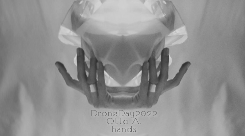 Otto A. - DroneDay 2022 | Hands